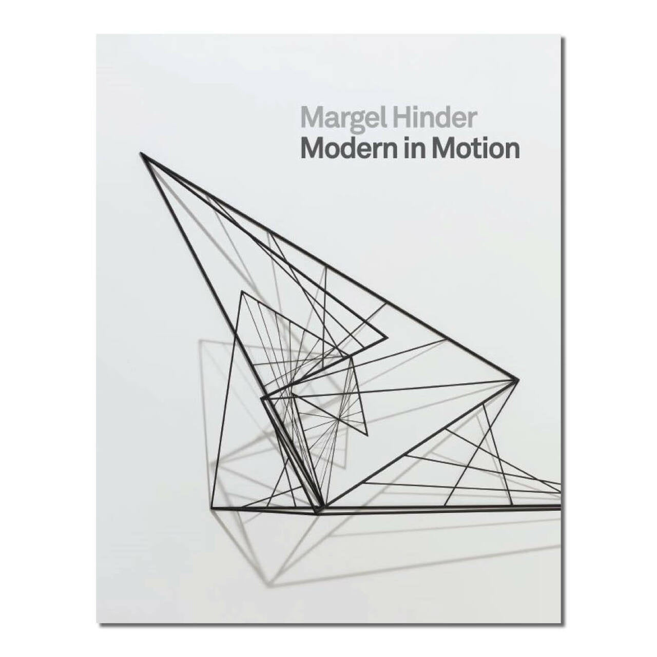 Margel Hinder <br> Modern in Motion catalogue