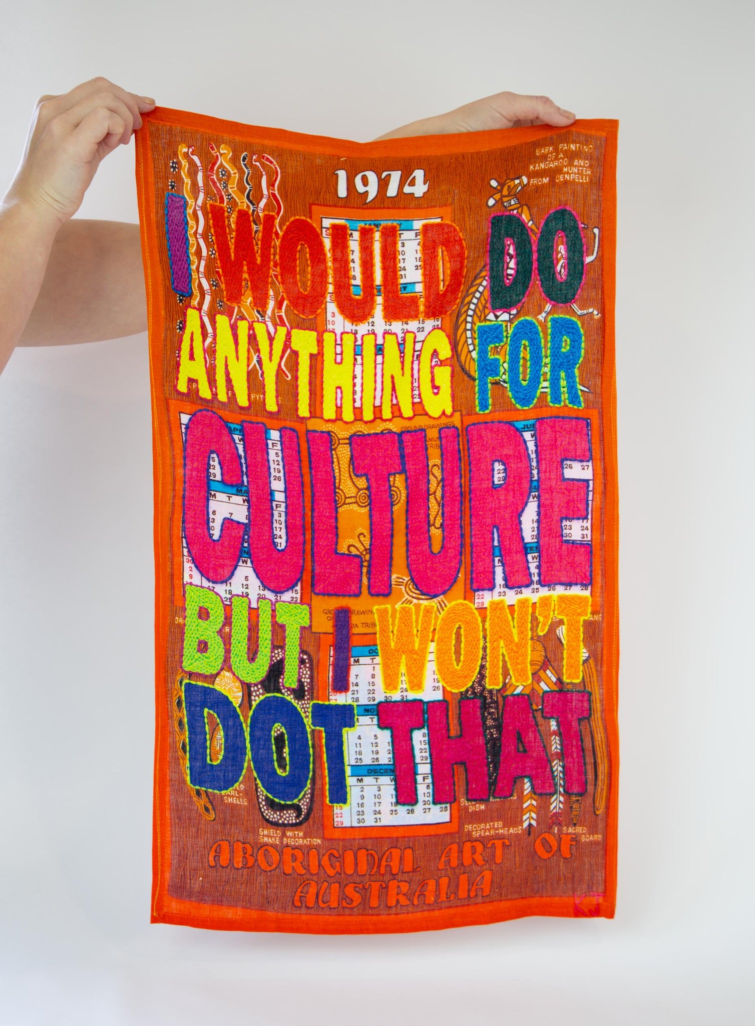 I Would Do Anything For Culture But I Wont Dot That Tea Towel x Kait James