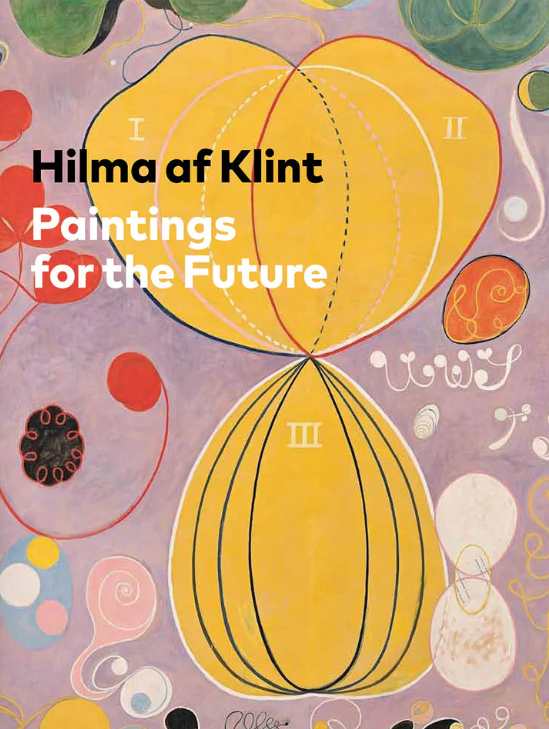 Hilma af Klint: Paintings for the Future