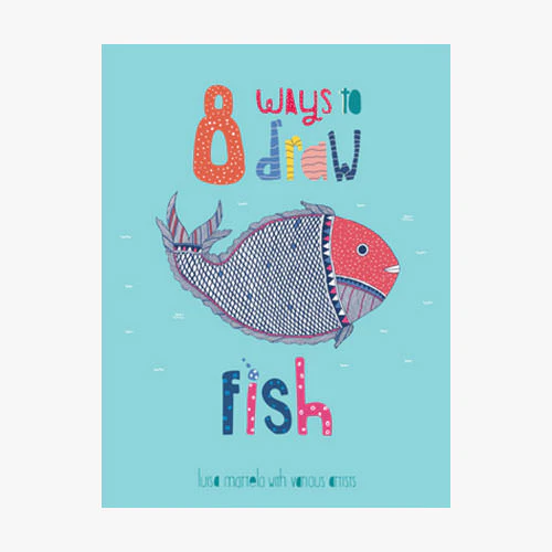 8 WAYS TO DRAW FISH - – Heide Shop
