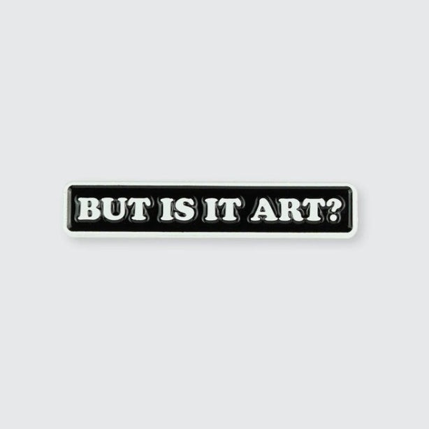 But Is It Art?  Enamel Pin - Pin Museum