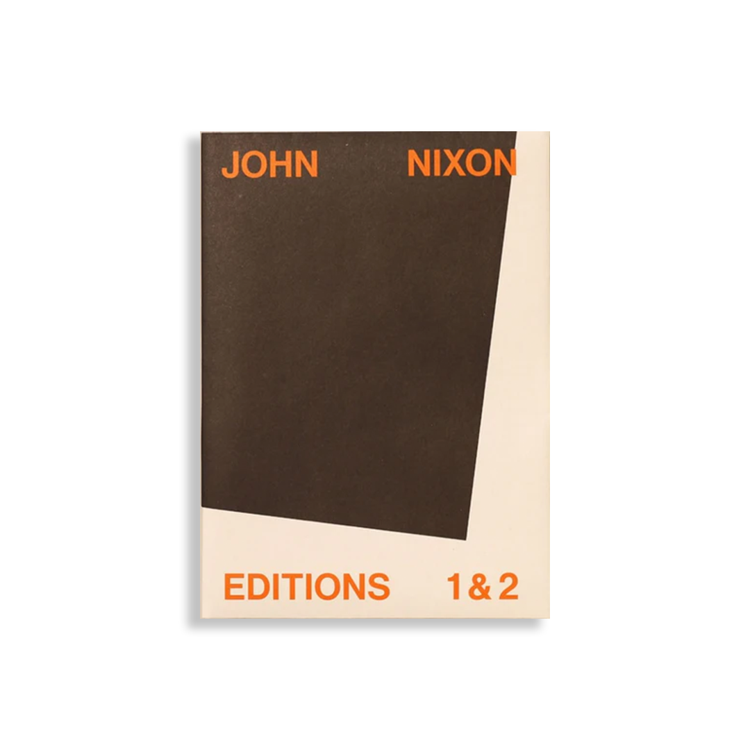 John Nixon Editions 1 & 2