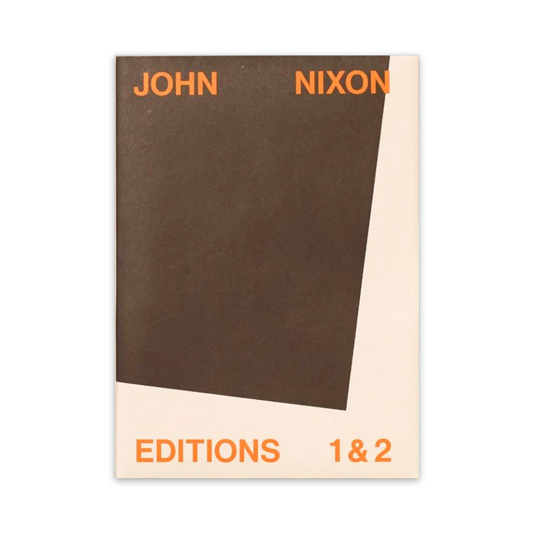 John Nixon Editions 1 & 2