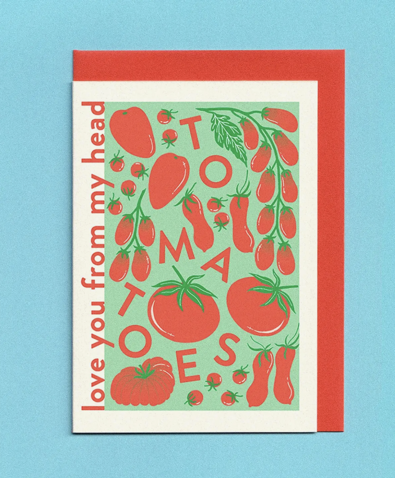 Love You From My Head Tomatoes Card x Neighbourhood Press
