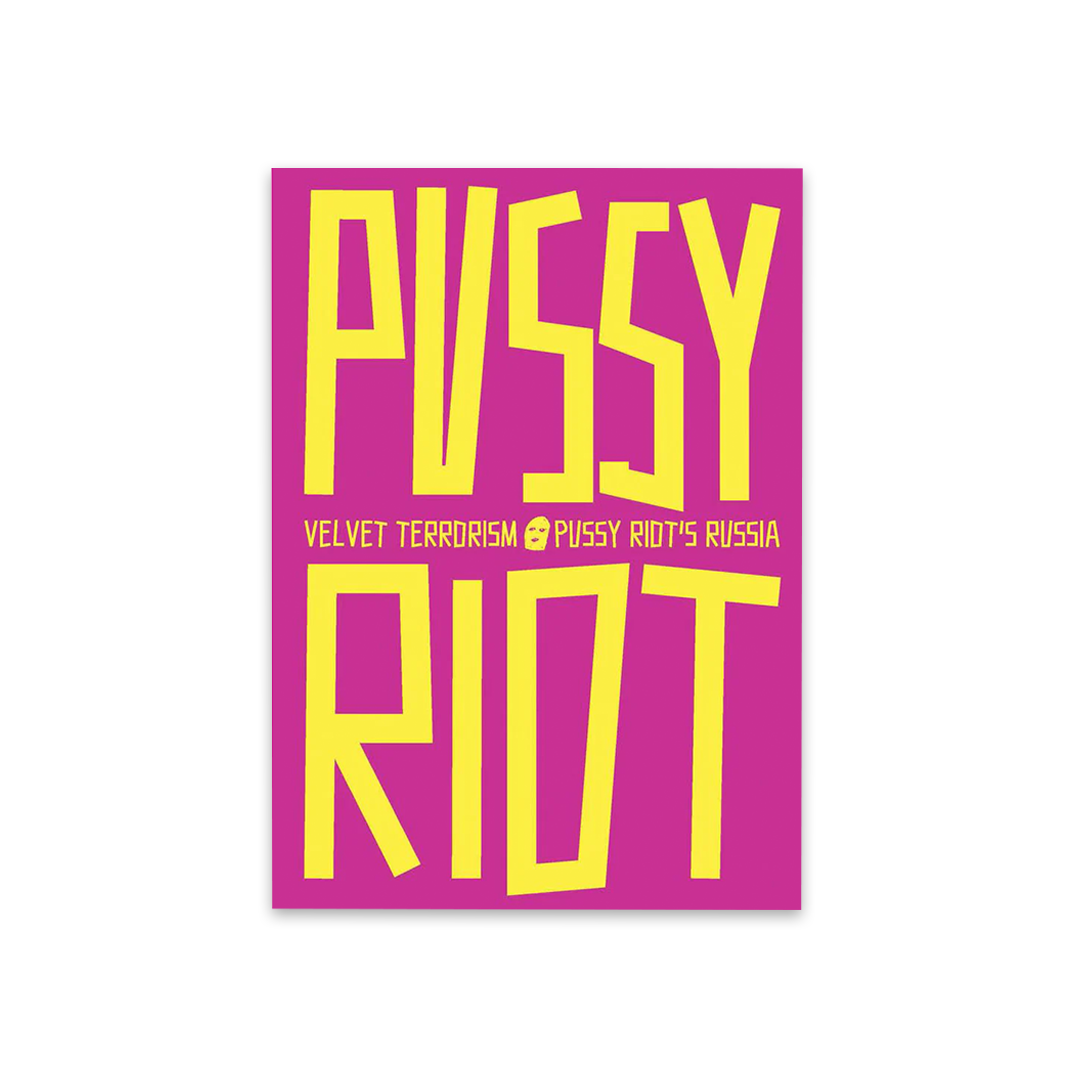 Velvet Terrorism x Pussy Riot