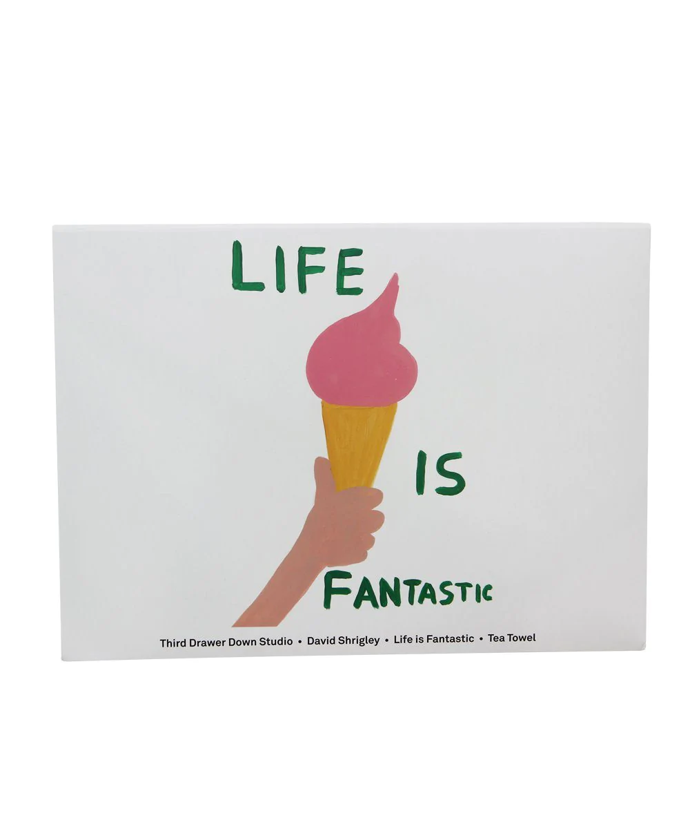Life Is Fantastic Tea Towel x David Shrigley